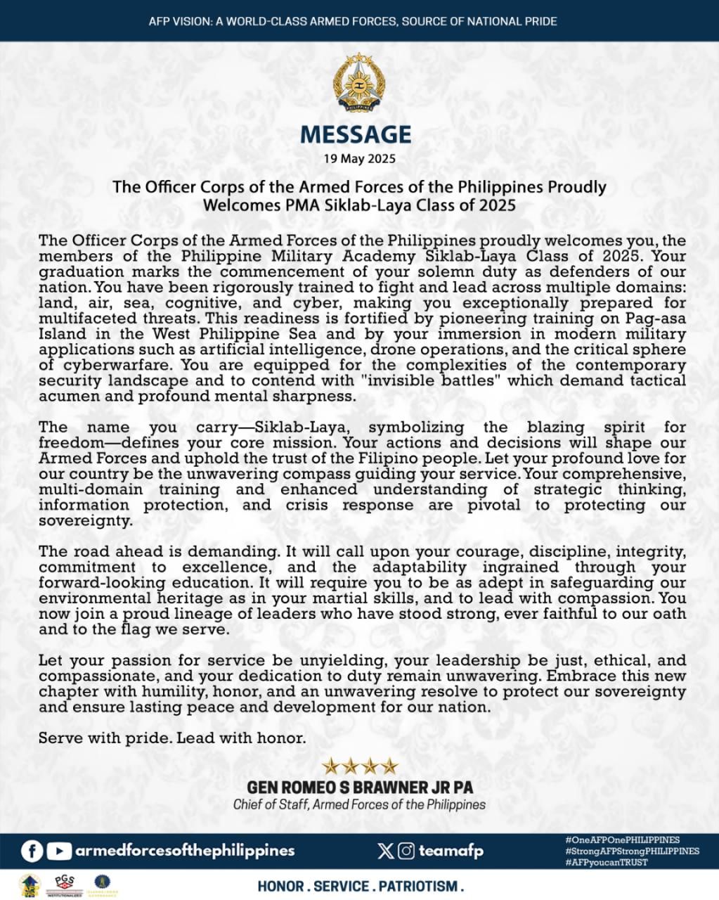 Message of the AFP Chief of Staff General Romeo S Brawner Jr, as The Officer Corps of the Armed Forces of the Philippines Proudly Welcomes PMA Siklab-Laya Class of 2025 Message of the AFP Chief of Staff General Romeo S Brawner Jr, as The Officer Corps of the Armed Forces of the Philippines Proudly Welcomes PMA Siklab-Laya Class of 2025